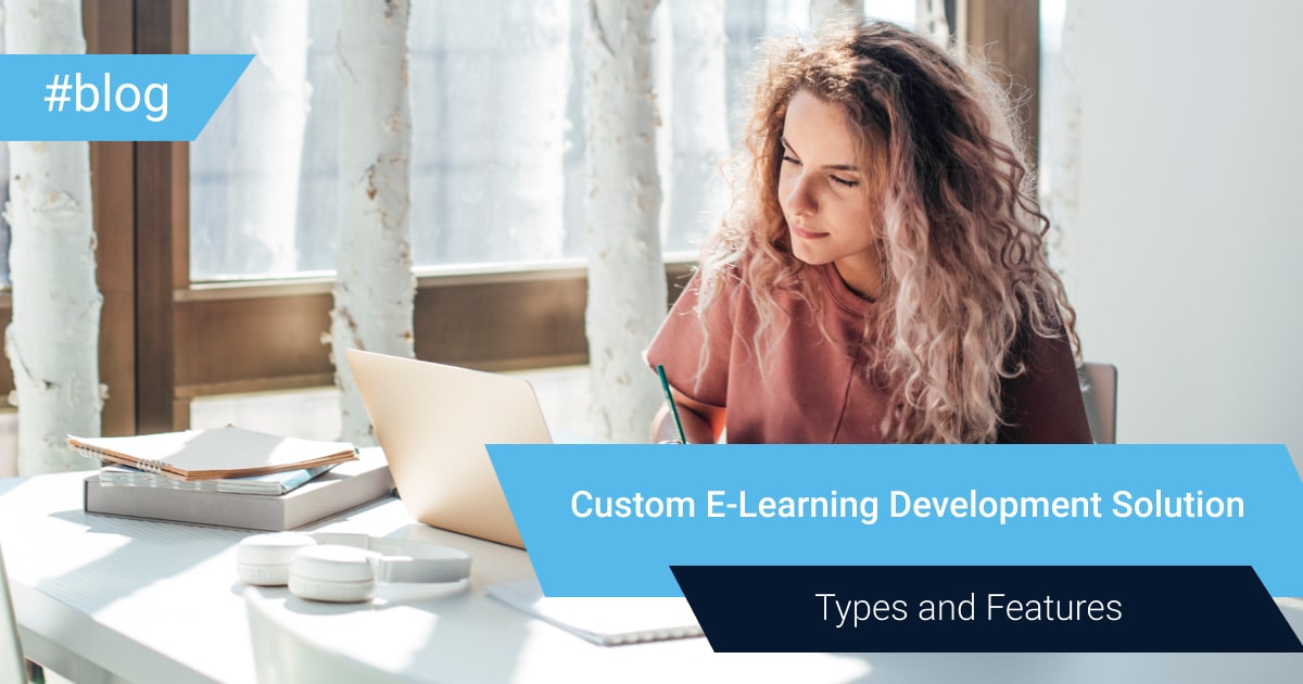 6 Key Features of a Top Custom E-Learning Development Solution ...