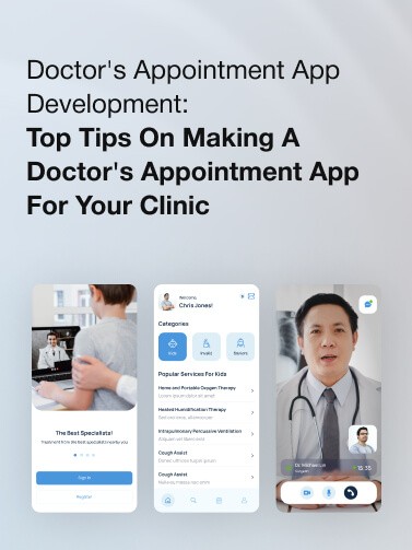 Doctor's Appointment App Development: Tips on Making a Doctor Booking App for Clinic