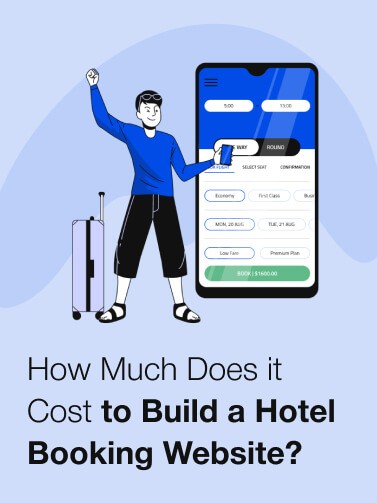 How Much Does It Cost to Build a Hotel Booking Website?