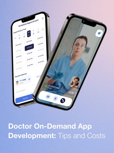 Doctor On-Demand App Development: Tips and Costs