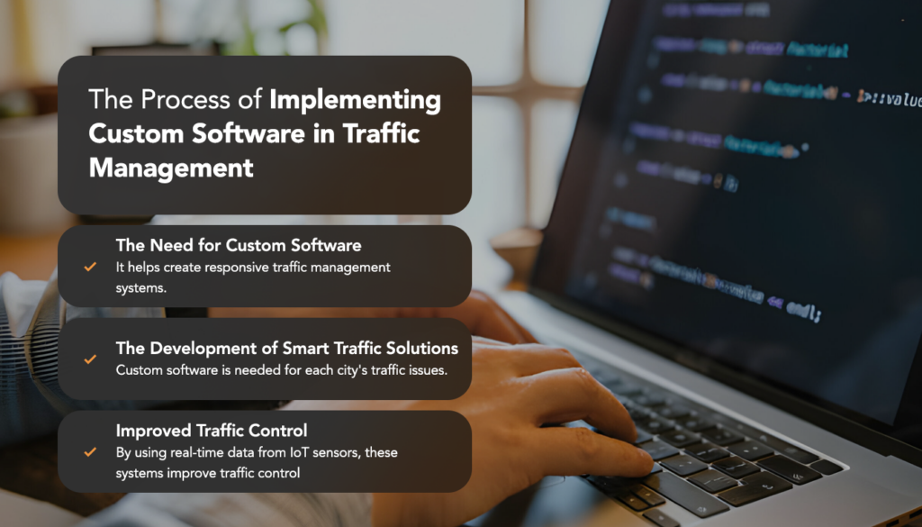 The Process of Implementing Custom Software in Traffic Management